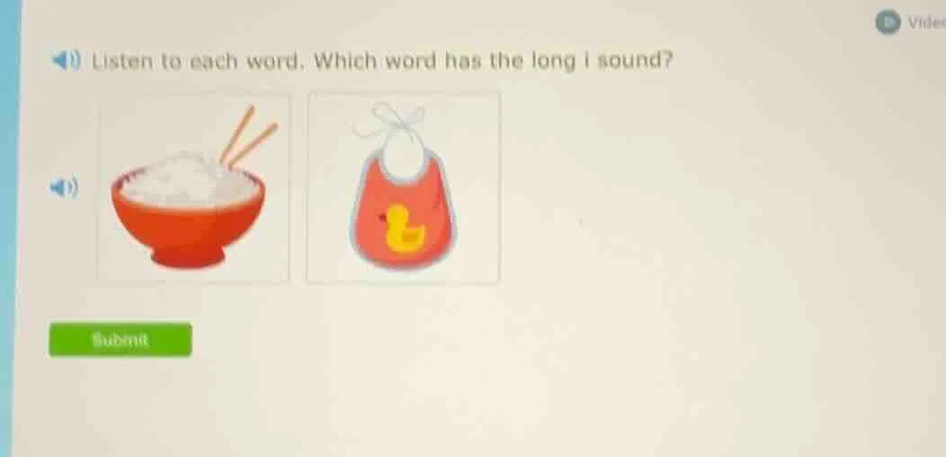 listen to each word. which word has the long i sound?