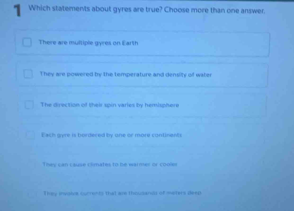 1 which statements about gyres are true? choose more than one answer. t…
