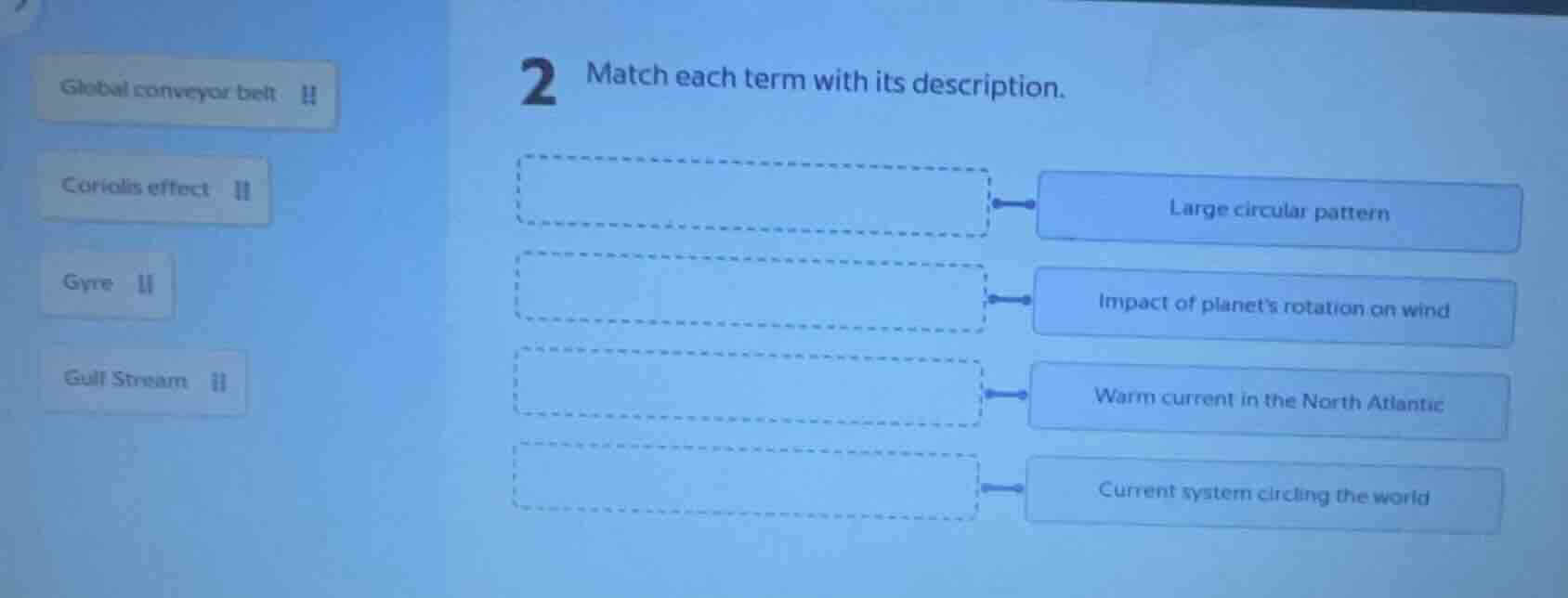 2 match each term with its description. global conveyor belt coriolis e…
