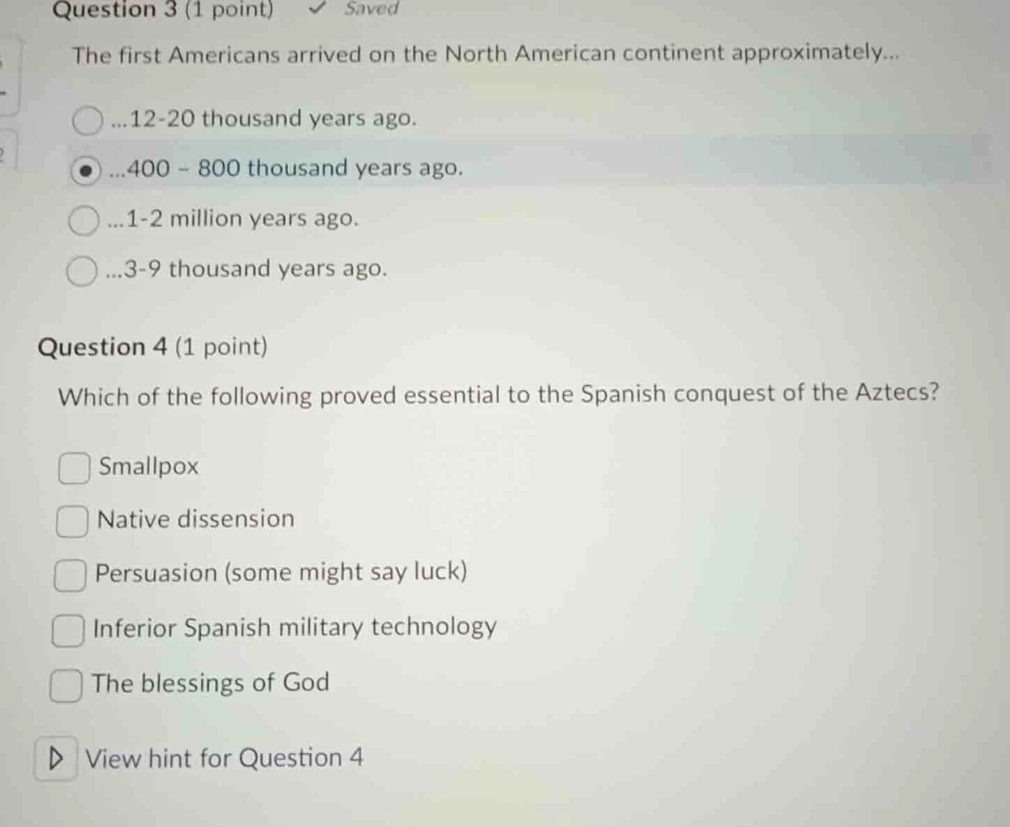 question 3 (1 point) saved the first americans arrived on the north ame…