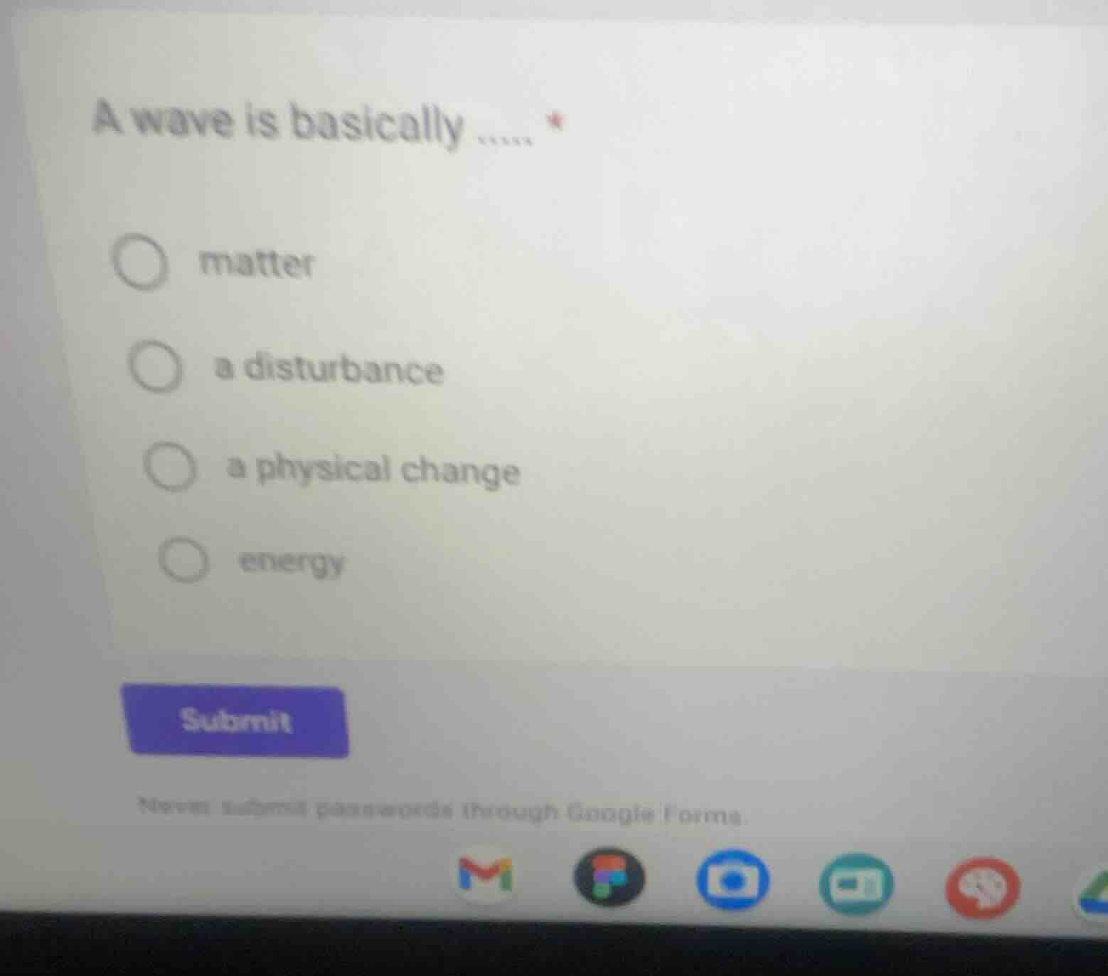 a wave is basically ..... matter a disturbance a physical change energy