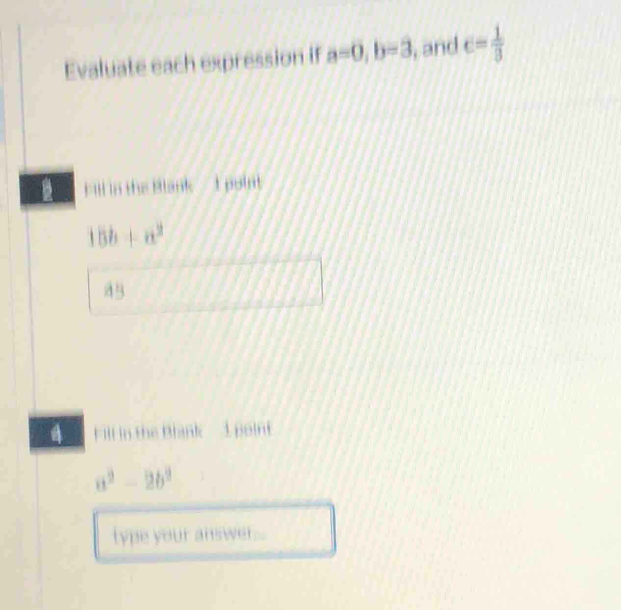evaluate each expression if a=0, b=3, and c=\\frac{1}{3} 2 fill in the …