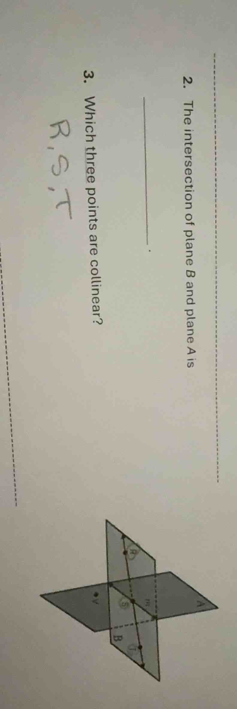 2. the intersection of plane b and plane a is 3. which three points are…