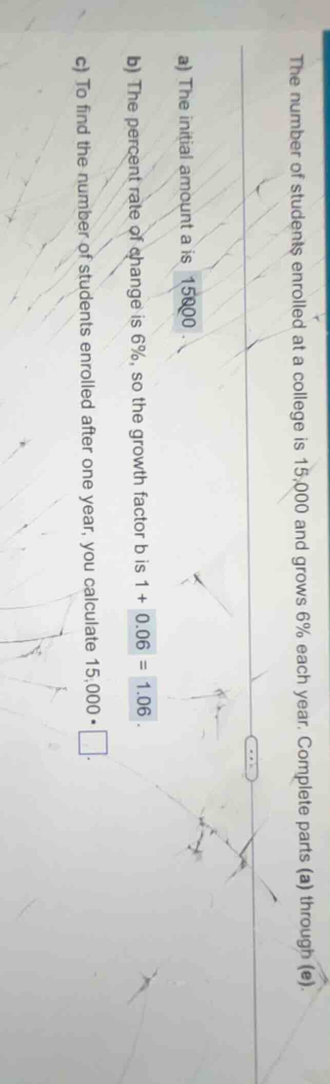 the number of students enrolled at a college is 15,000 and grows 6% eac…