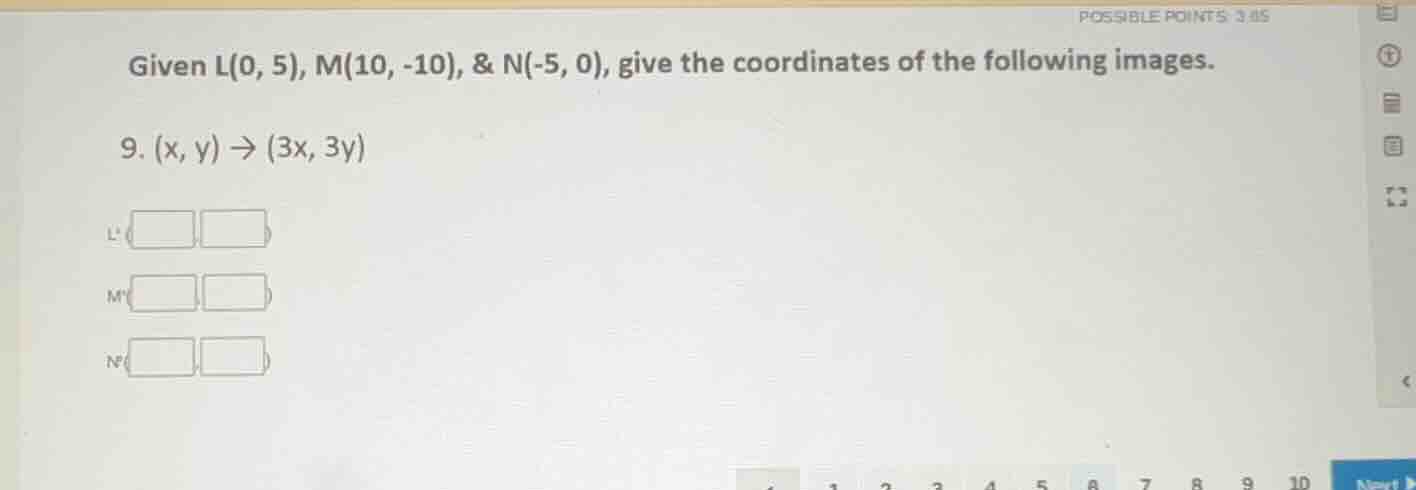 given l(0, 5), m(10, -10), & n(-5, 0), give the coordinates of the foll…
