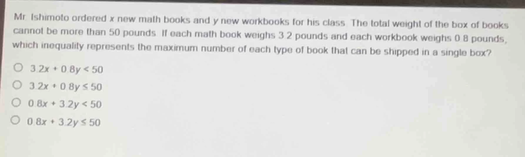 mr ishimoto ordered x new math books and y new workbooks for his class.…