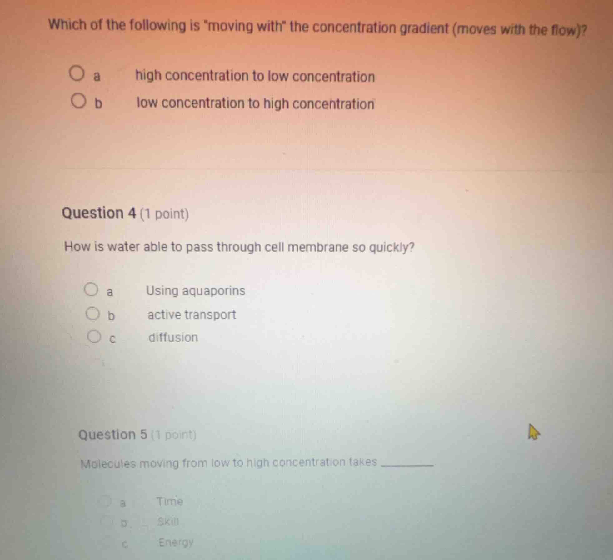 which of the following is \moving with\ the concentration gradient (mov…