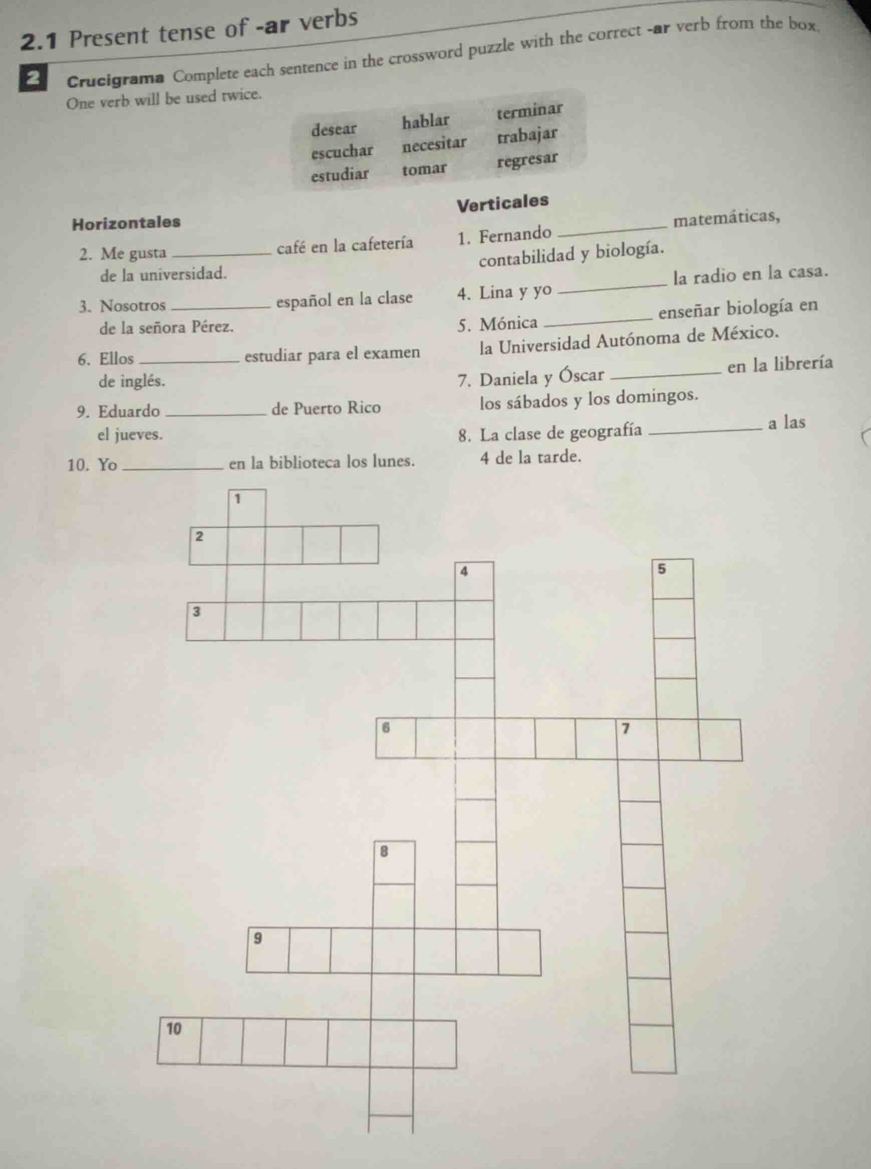 2.1 present tense of -ar verbs 2 crucigrama complete each sentence in t…