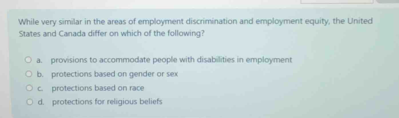 while very similar in the areas of employment discrimination and employ…