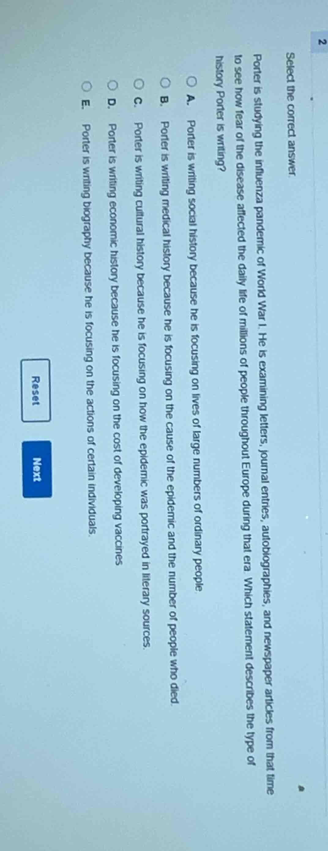 select the correct answer. porter is studying the influenza pandemic of…