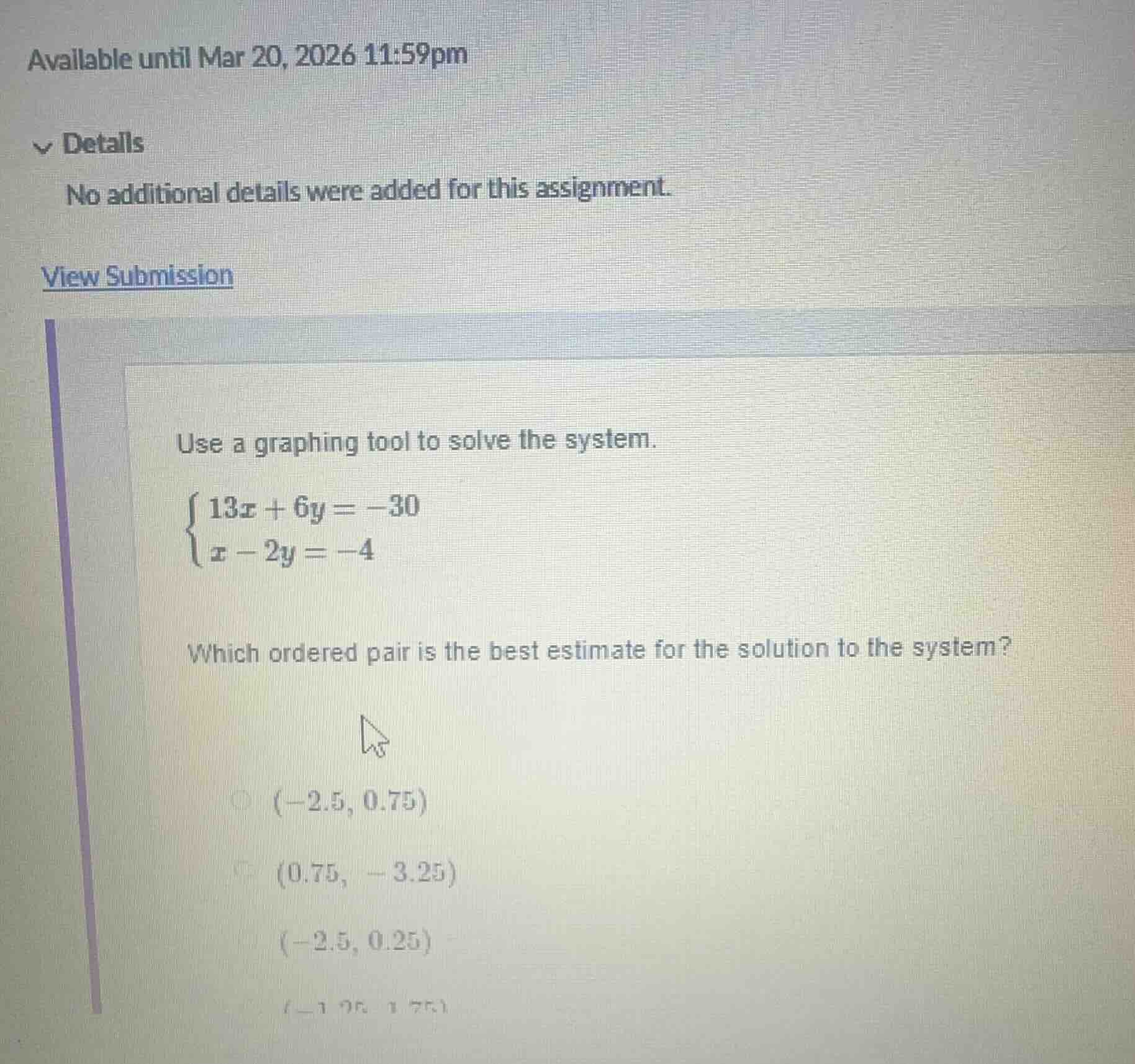 use a graphing tool to solve the system. \\begin{cases} 13x + 6y = -30 …