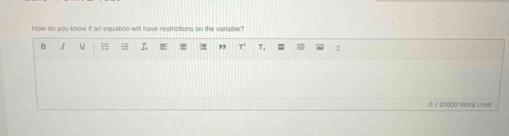 how do you know if an equation will have restrictions on the variable?