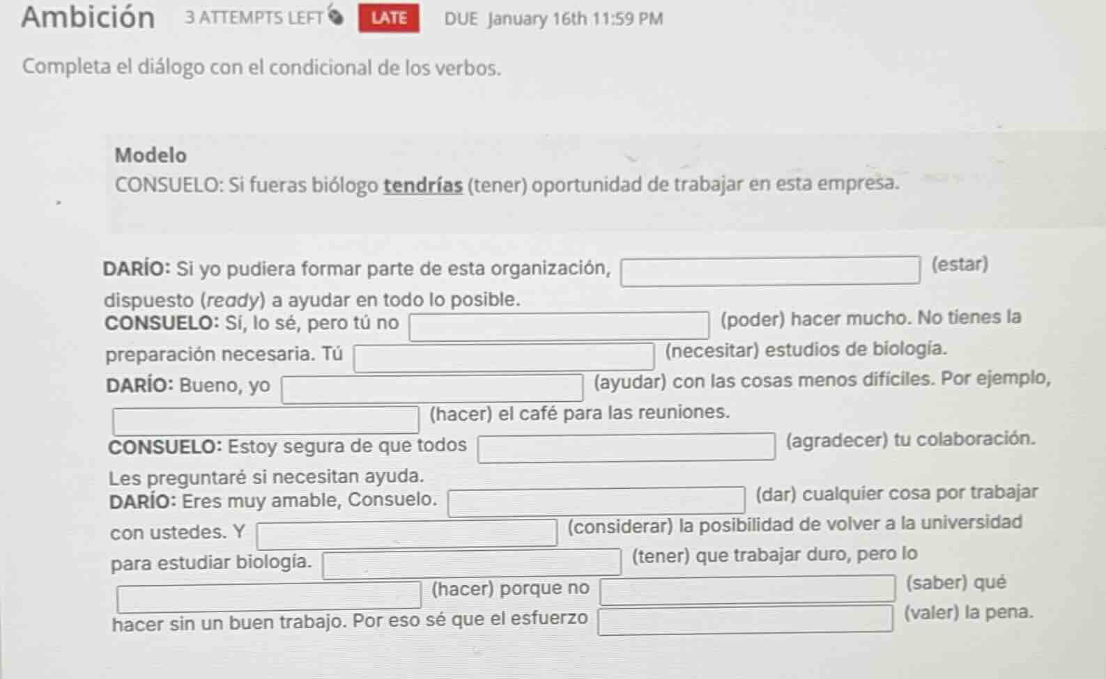 ambición 3 attempts left late due january 16th 11:59 pm completa el diá…