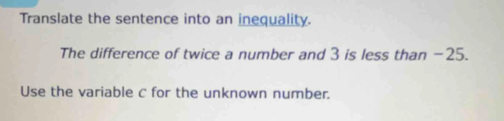 translate the sentence into an inequality. the difference of twice a nu…
