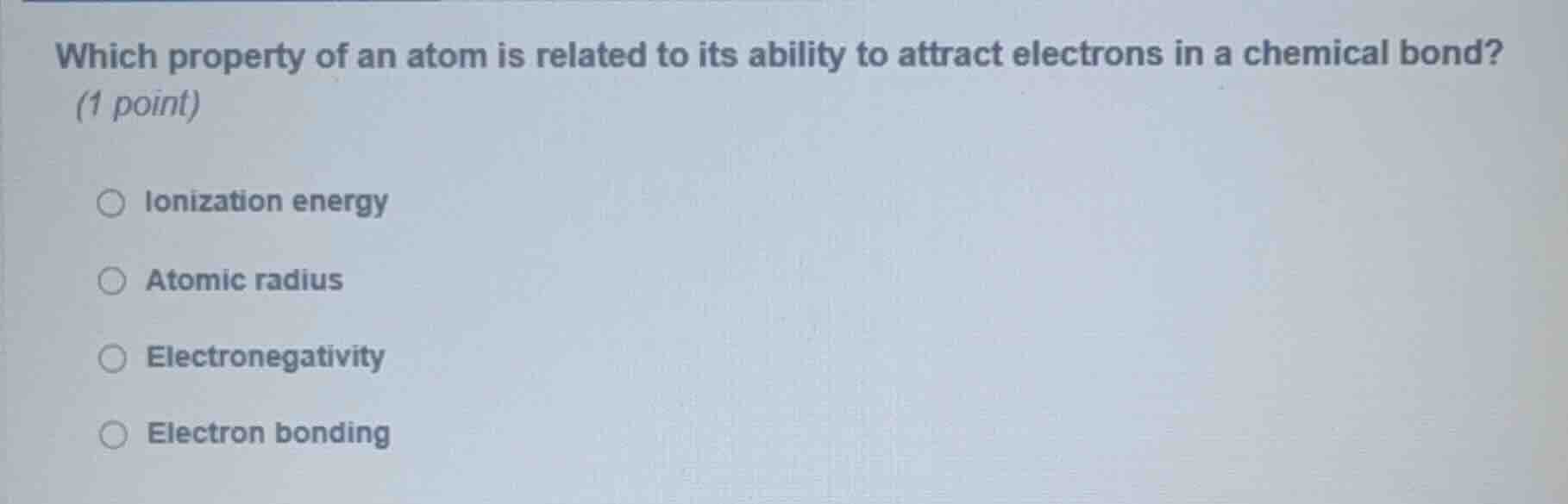 which property of an atom is related to its ability to attract electron…