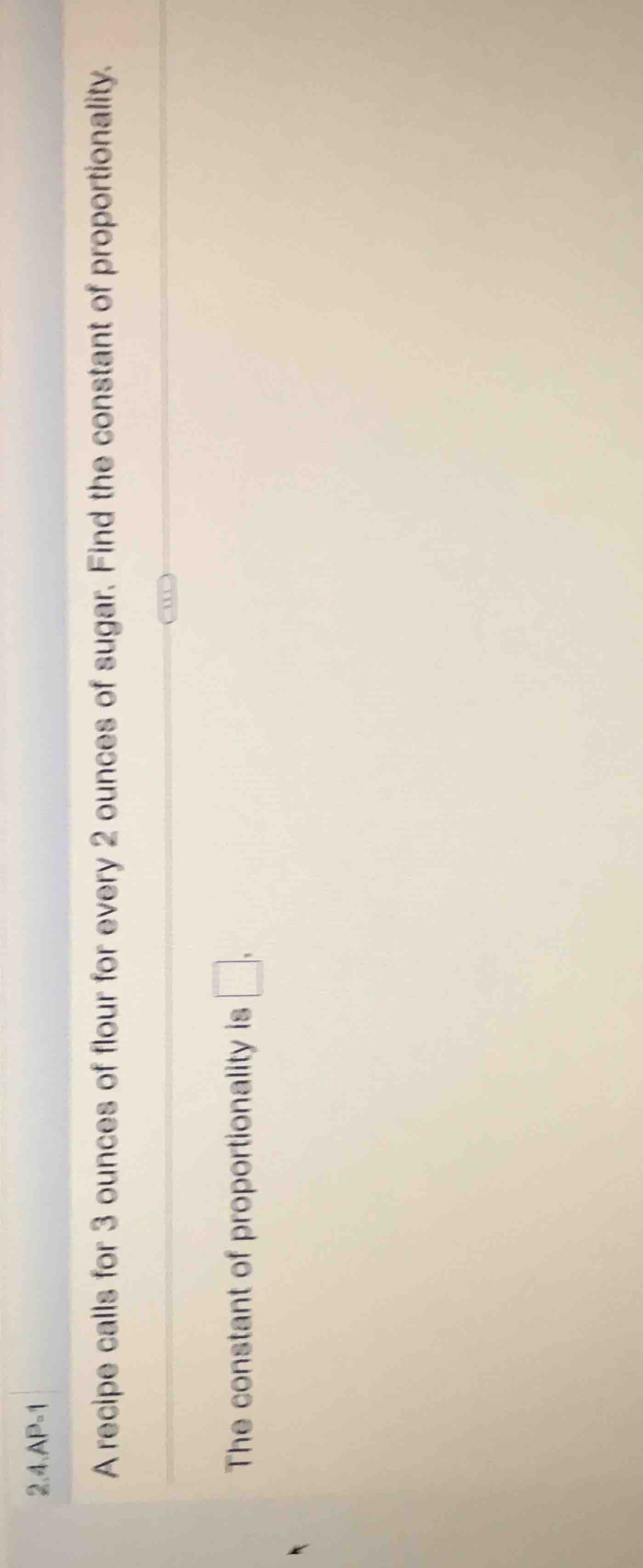a recipe calls for 3 ounces of flour for every 2 ounces of sugar. find …