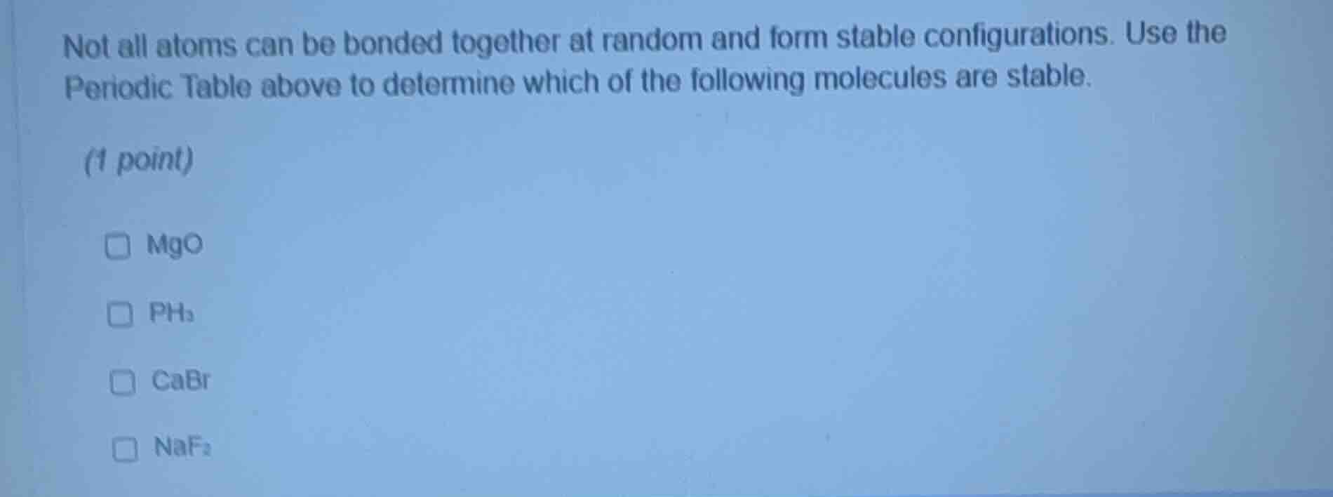 not all atoms can be bonded together at random and form stable configur…