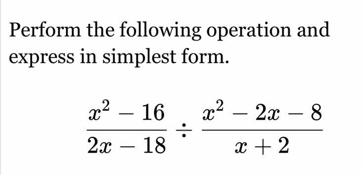 perform the following operation and express in simplest form.\\(\\dfrac…