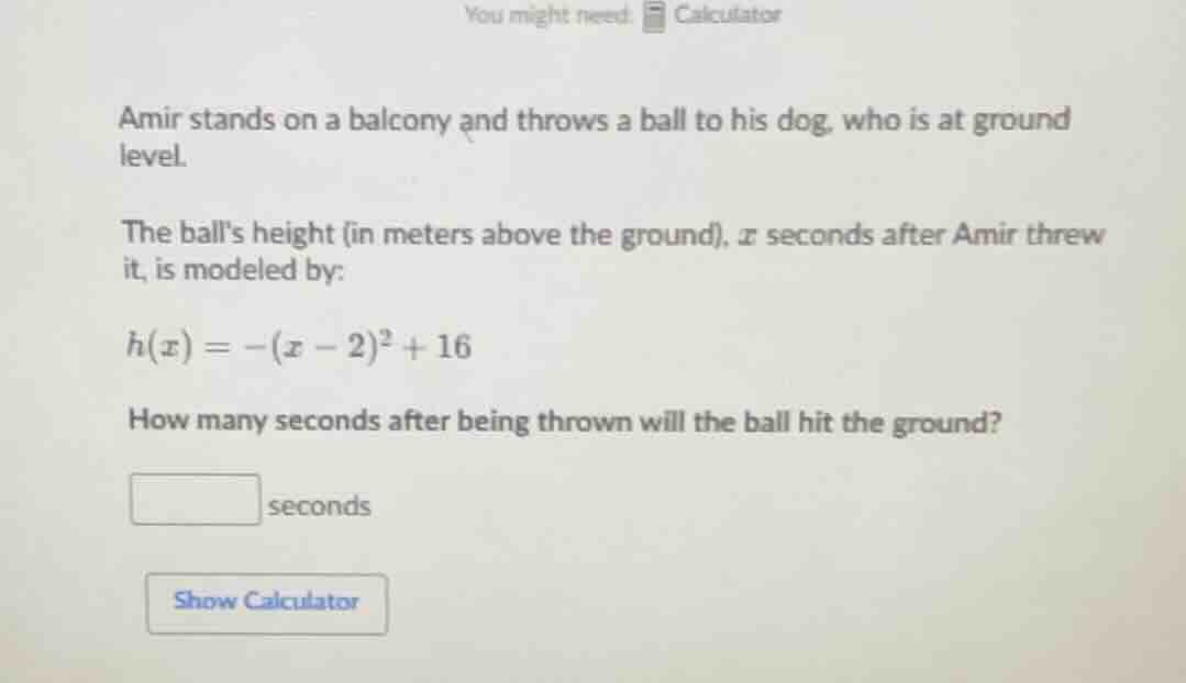you might need: calculator amir stands on a balcony and throws a ball t…