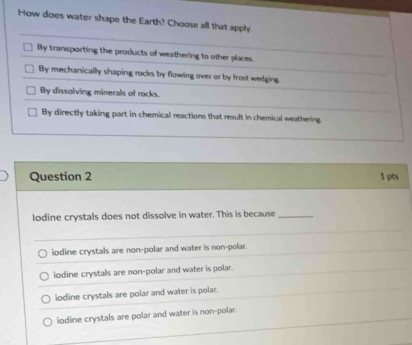 how does water shape the earth? choose all that apply. □ by transportin…