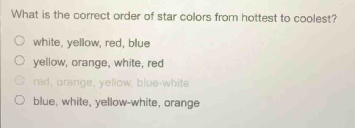 what is the correct order of star colors from hottest to coolest? white…