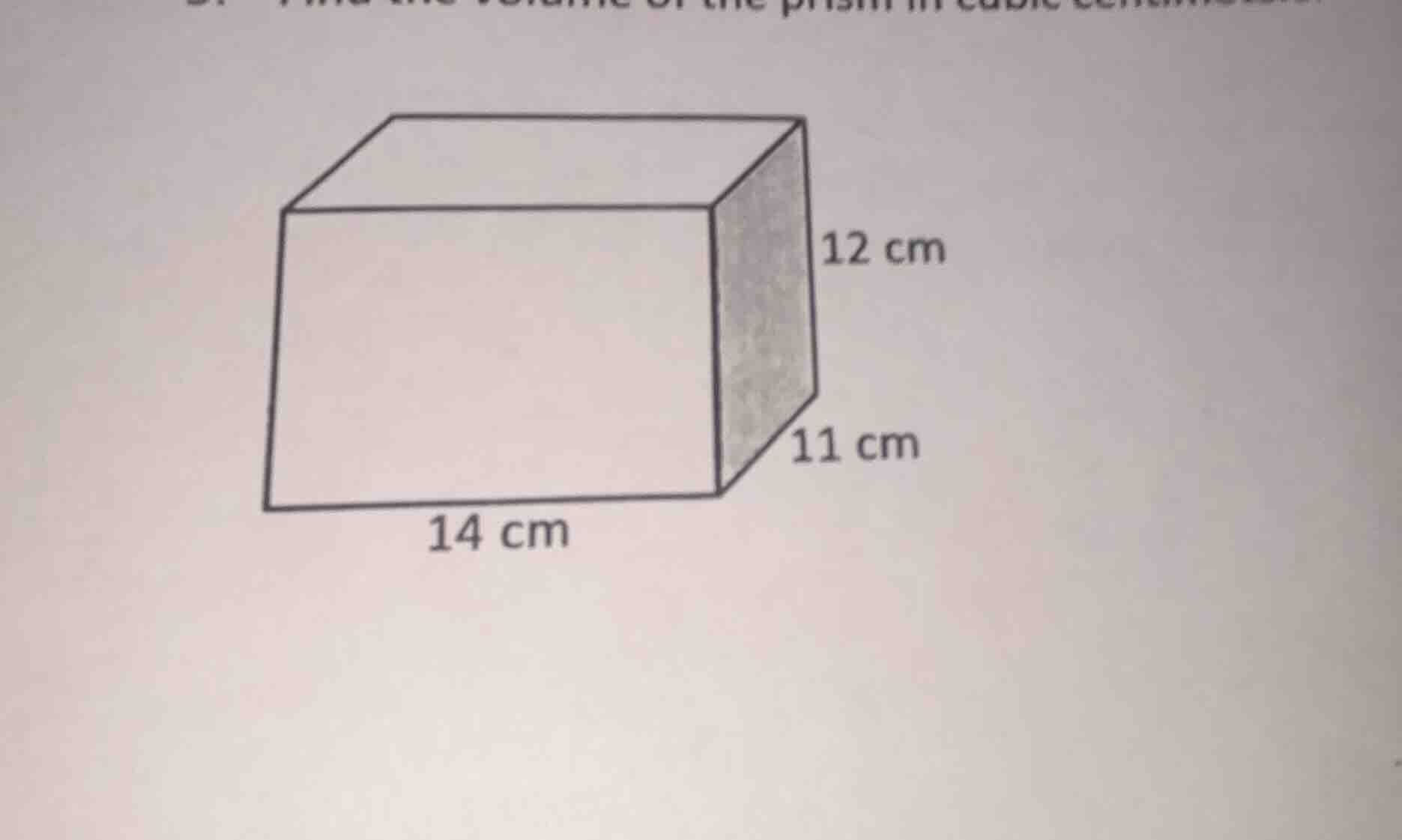 find the volume of the prism in cubic centimeters. the prism has dimens…