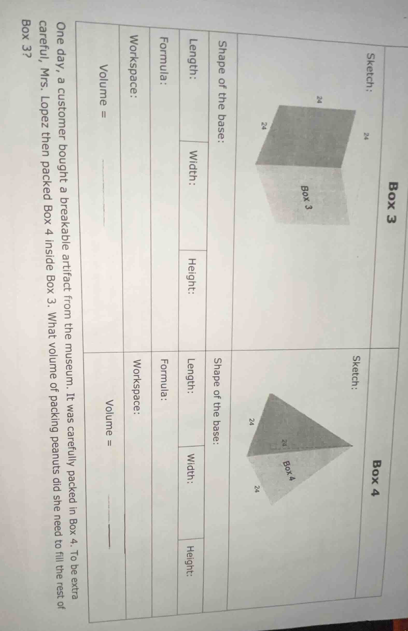 box 3 sketch: image of box 3 shape of the base: length: width: height: …