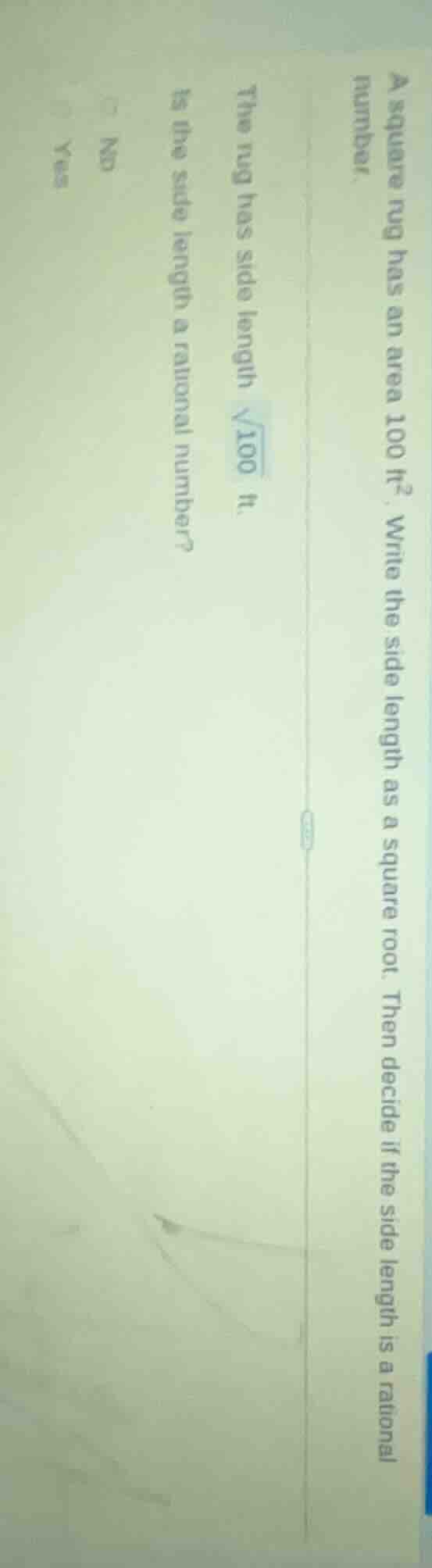 a square rug has an area 100 ft². write the side length as a square roo…