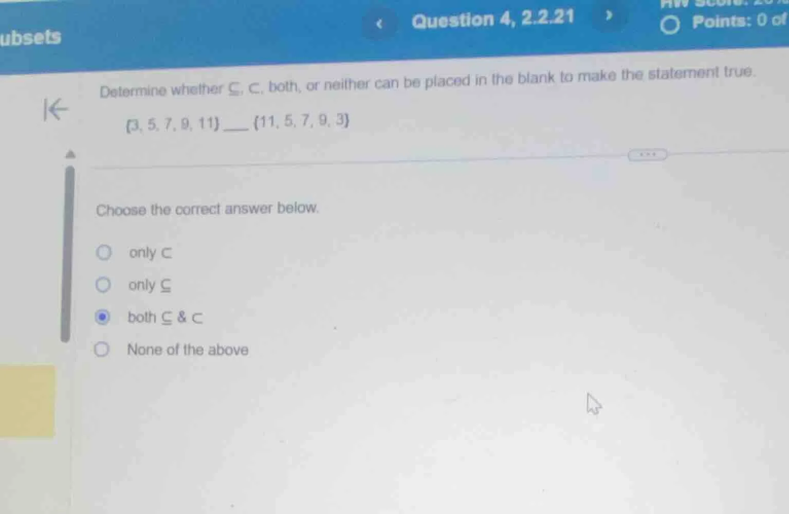 determine whether \\(\\subseteq\\), \\(\\subset\\), both, or neither ca…