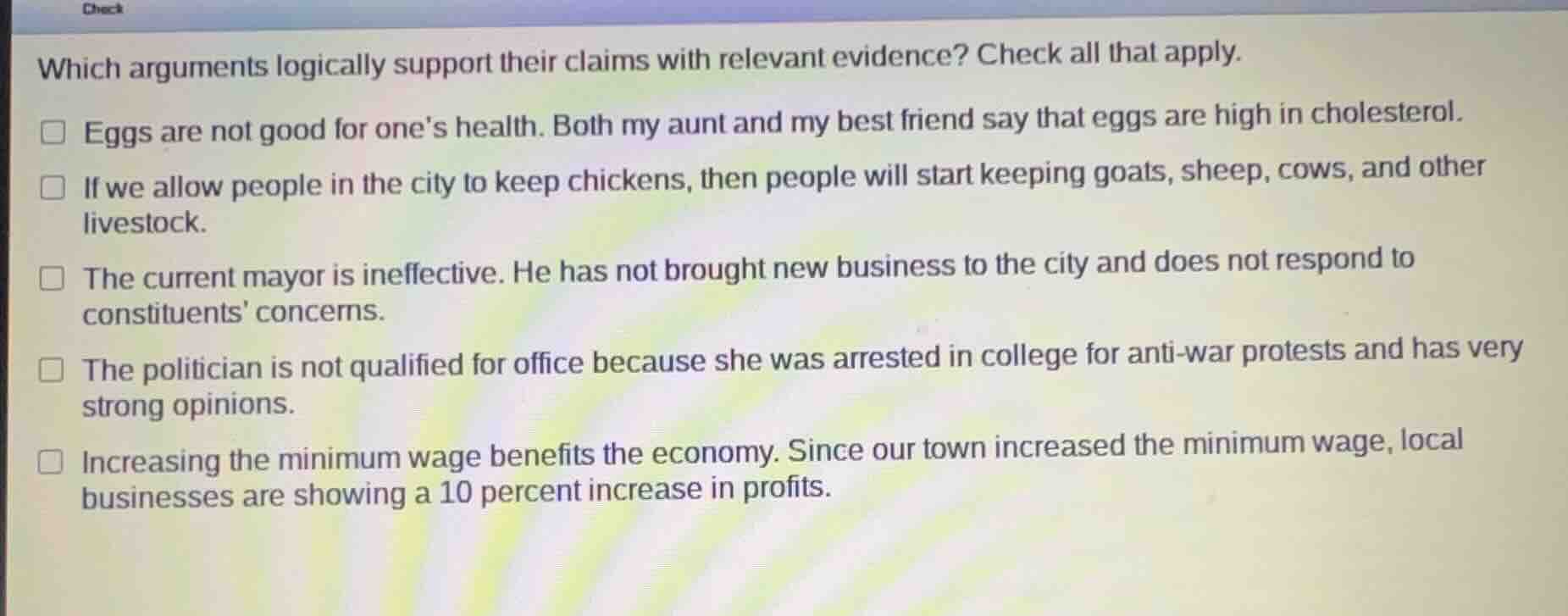 which arguments logically support their claims with relevant evidence? …