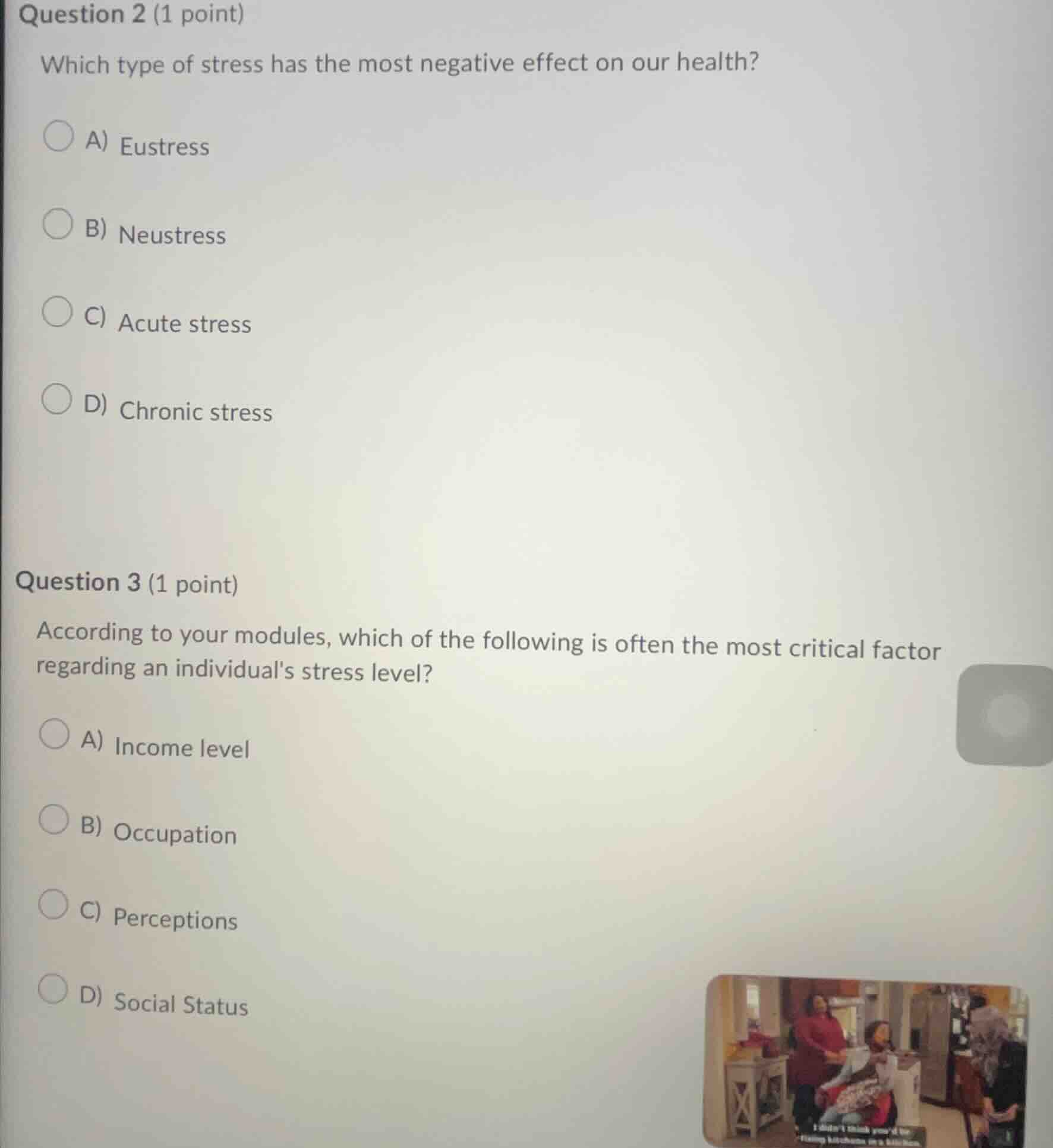 question 2 (1 point) which type of stress has the most negative effect …