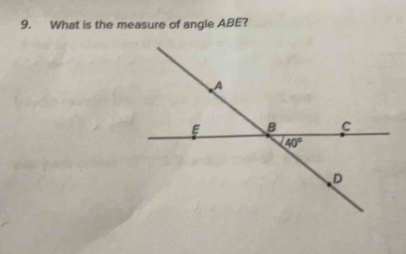 9. what is the measure of angle abe?
