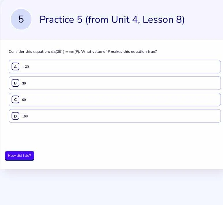 practice 5 (from unit 4, lesson 8) consider this equation: \\(sin(30^{\…