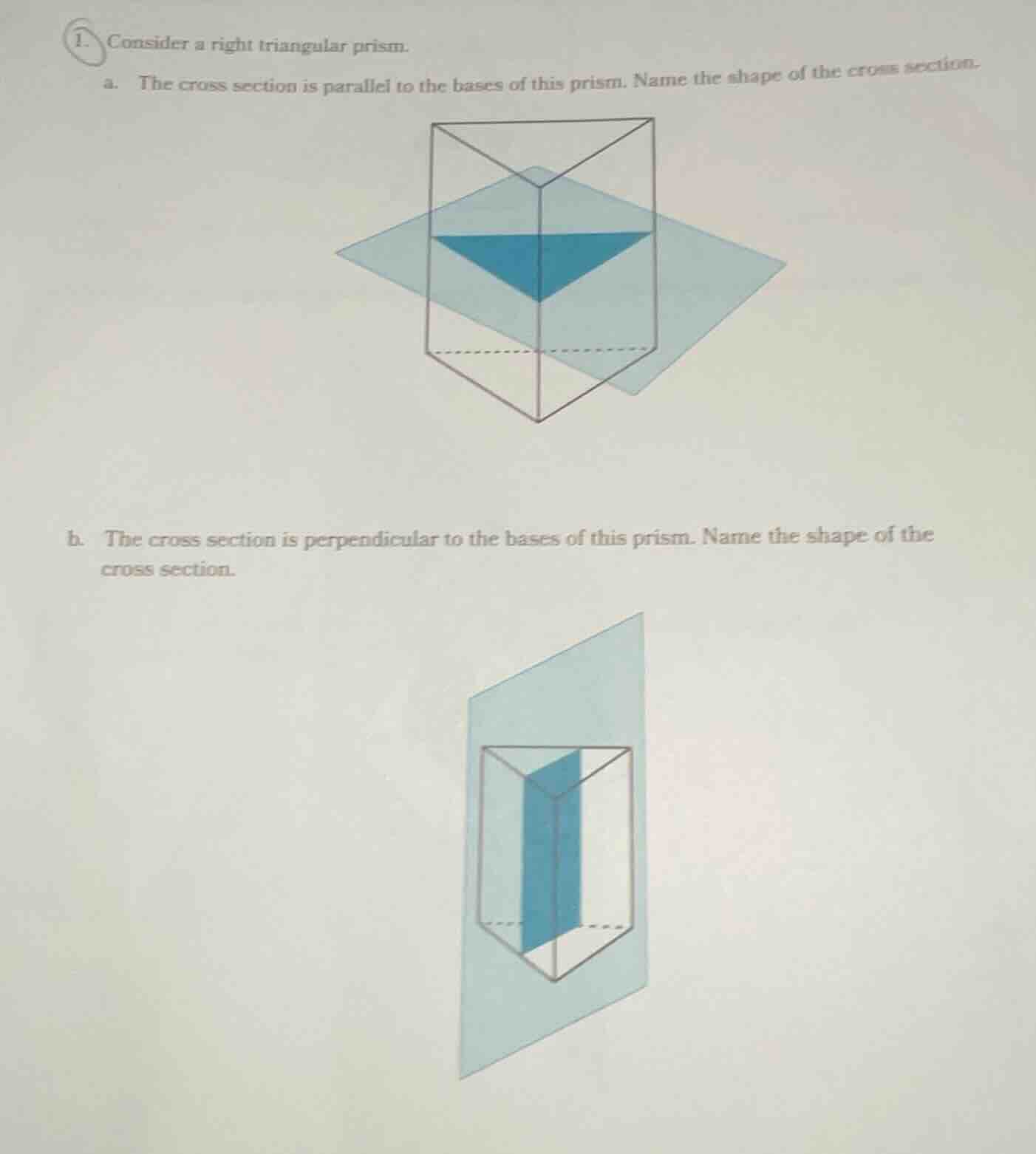 1. consider a right triangular prism. a. the cross section is parallel …