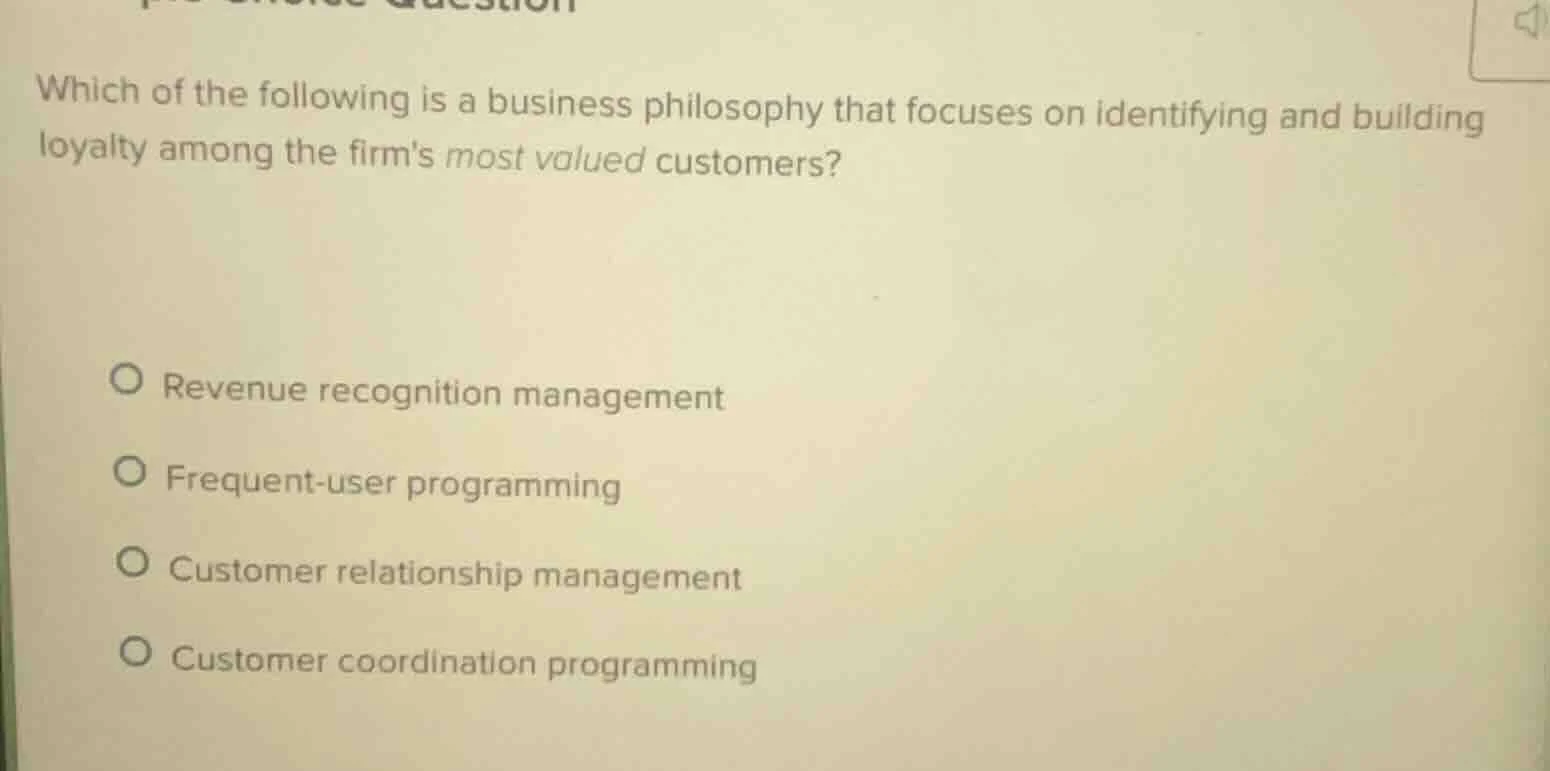 which of the following is a business philosophy that focuses on identif…