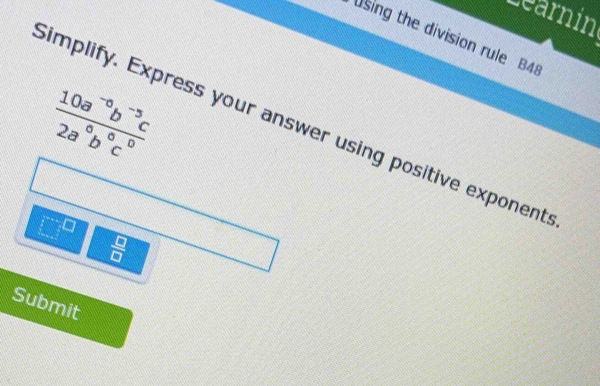 simplify. express your answer using positive exponents. \\(\\frac{10a^{…