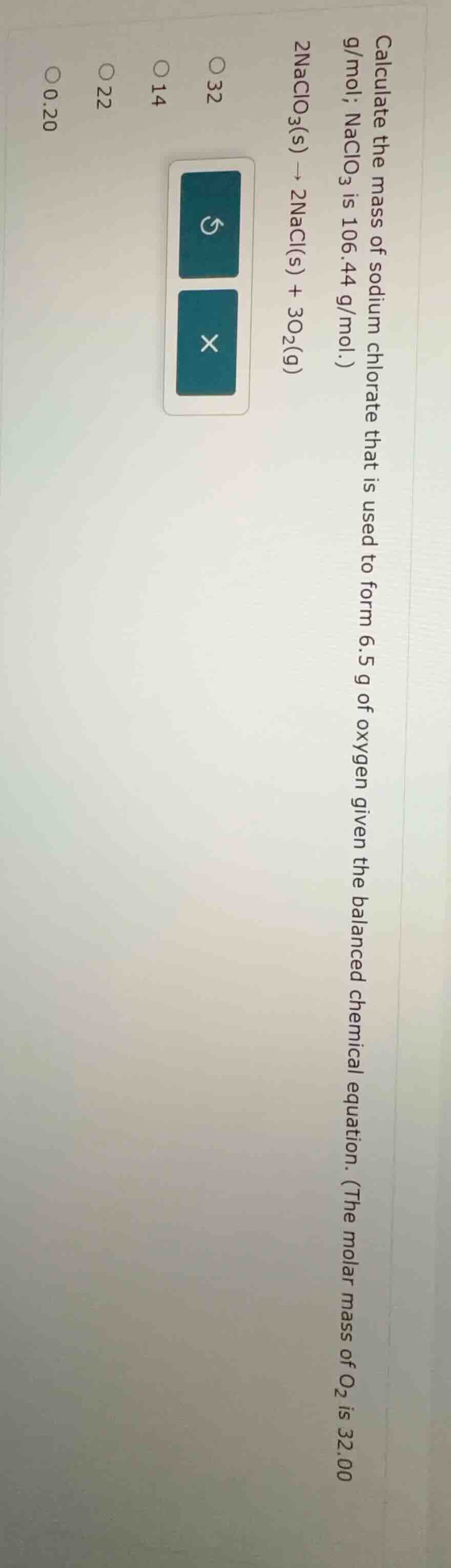 calculate the mass of sodium chlorate that is used to form 6.5 g of oxy…