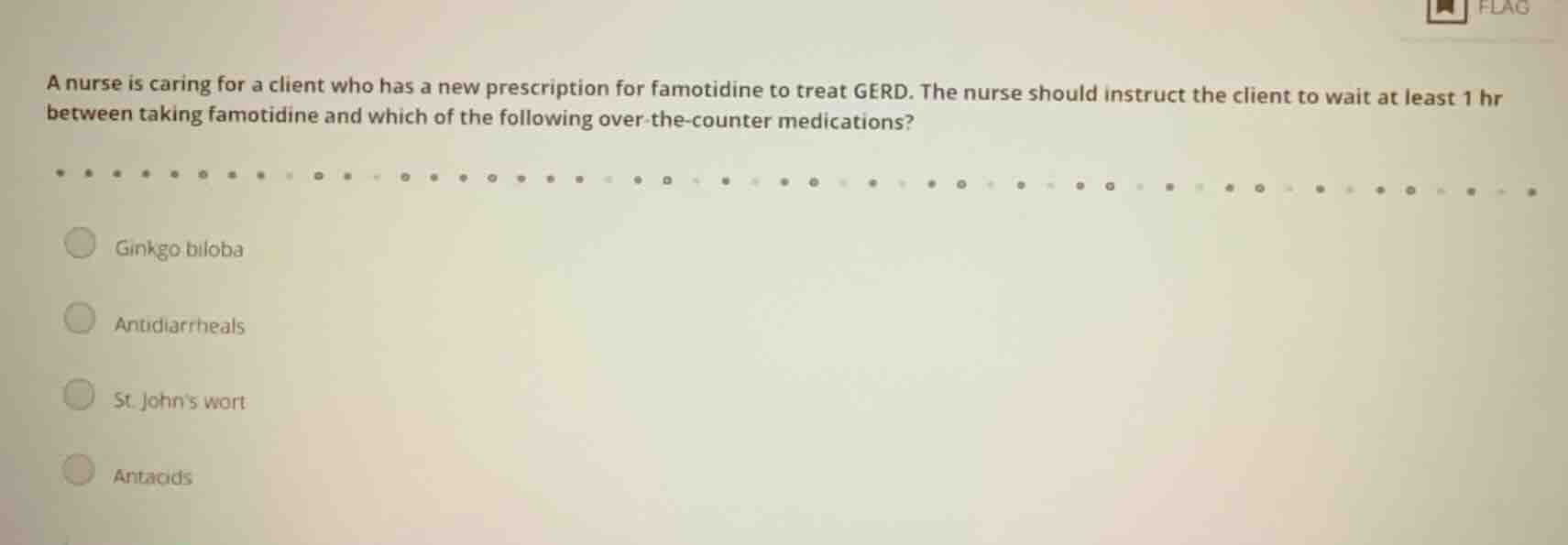 a nurse is caring for a client who has a new prescription for famotidin…