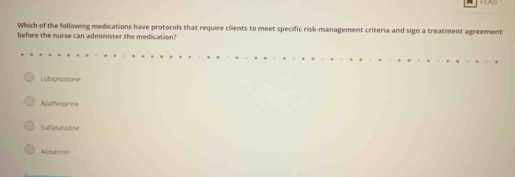 which of the following medications have protocols that require clients …