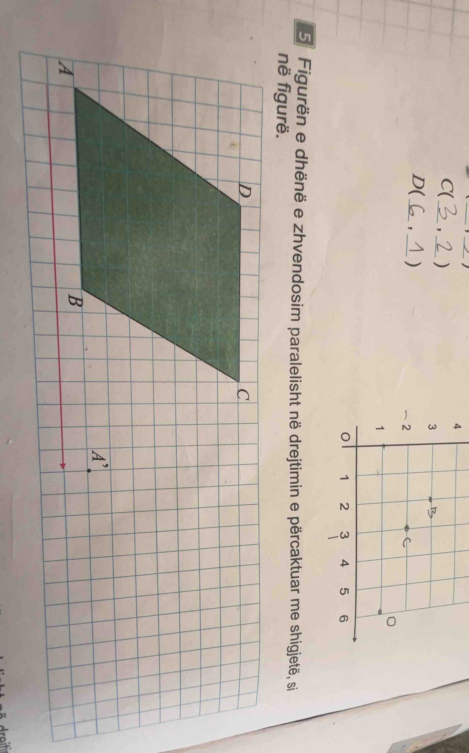 5 figurën e dhënë e zhvendosim paralelisht në drejtimin e përcaktuar me…