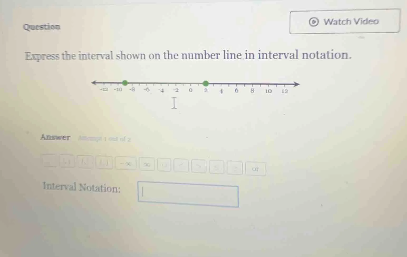 question express the interval shown on the number line in interval nota…