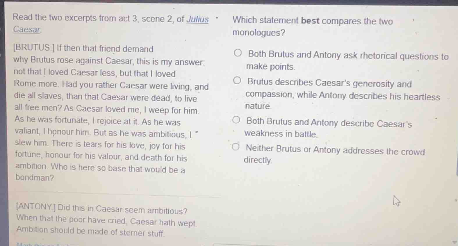 read the two excerpts from act 3, scene 2, of julius caesar. brutus. if…