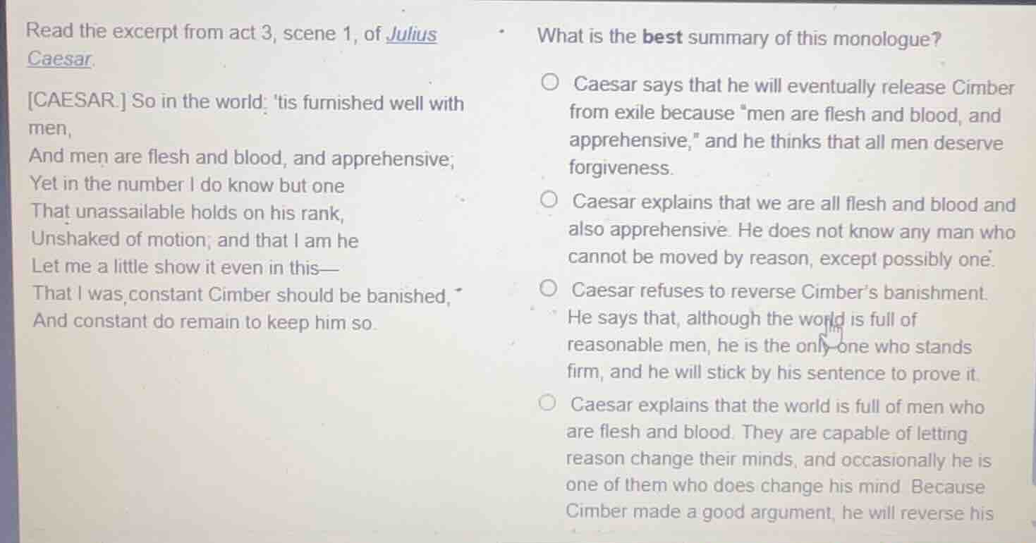 read the excerpt from act 3, scene 1, of julius caesar. caesar. so in t…