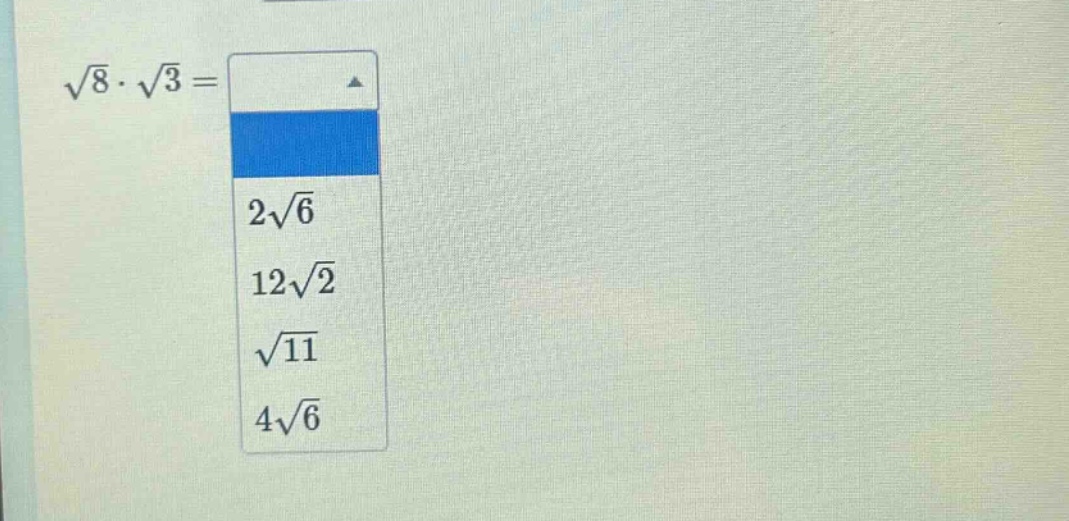 $\\sqrt{8}\\cdot\\sqrt{3}=$ $2\\sqrt{6}$ $12\\sqrt{2}$ $\\sqrt{11}$ $4\…