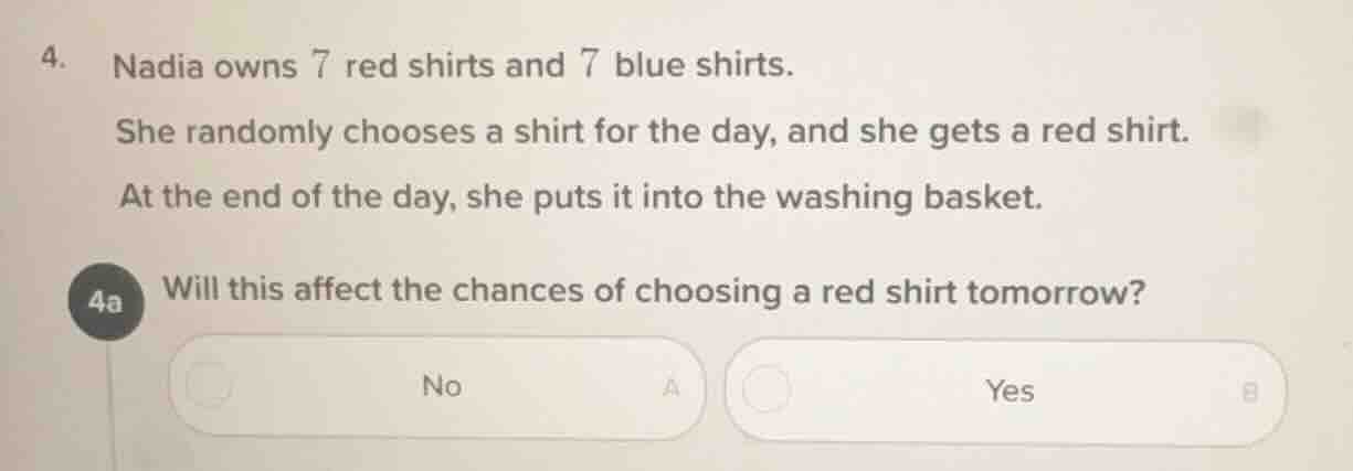 4. nadia owns 7 red shirts and 7 blue shirts. she randomly chooses a sh…