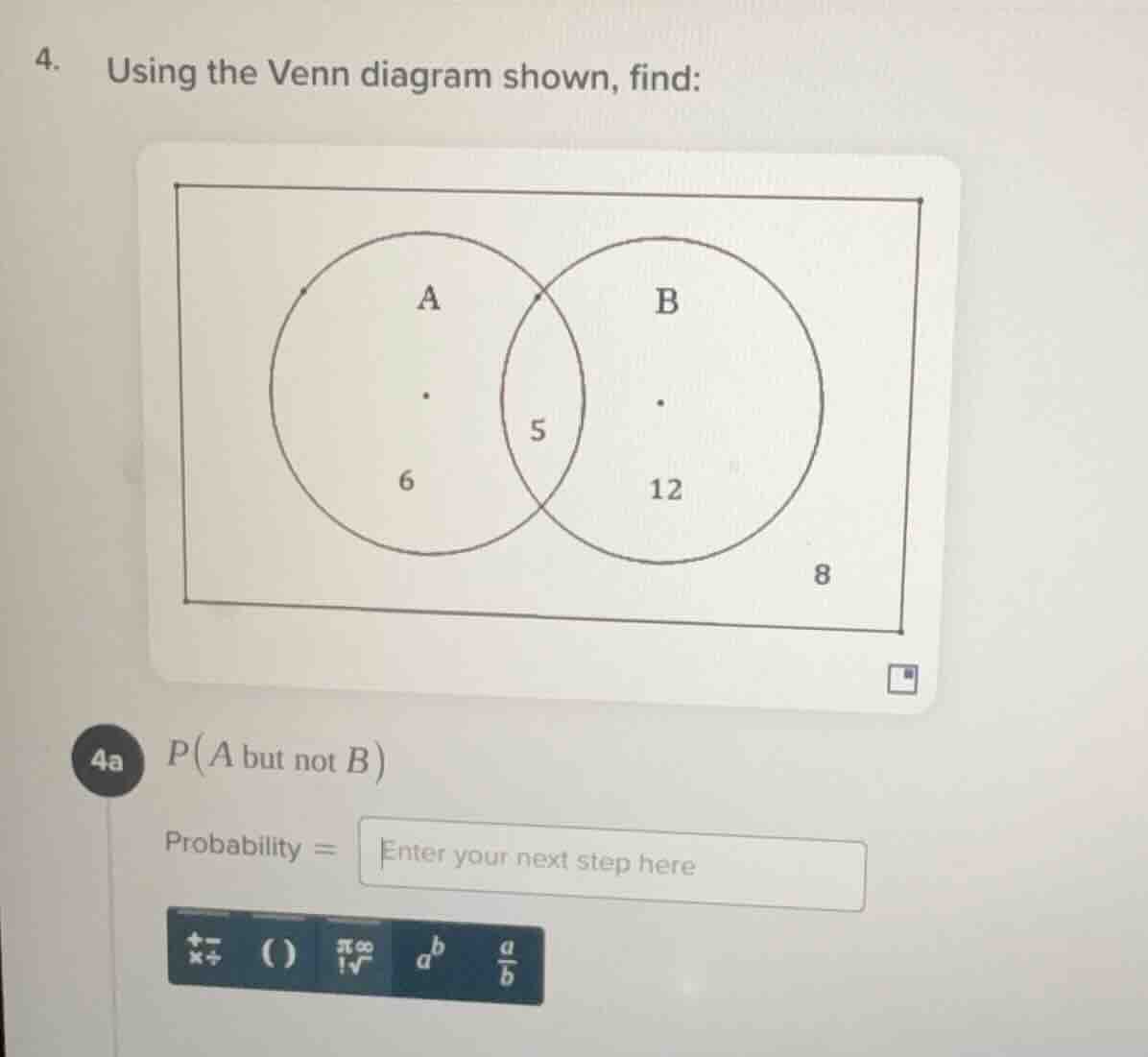4. using the venn diagram shown, find: 4a ( p(a \text{ but not } b) ) p…