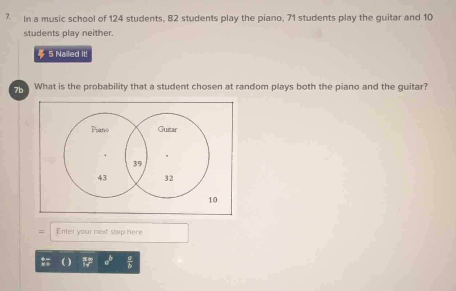 7. in a music school of 124 students, 82 students play the piano, 71 st…