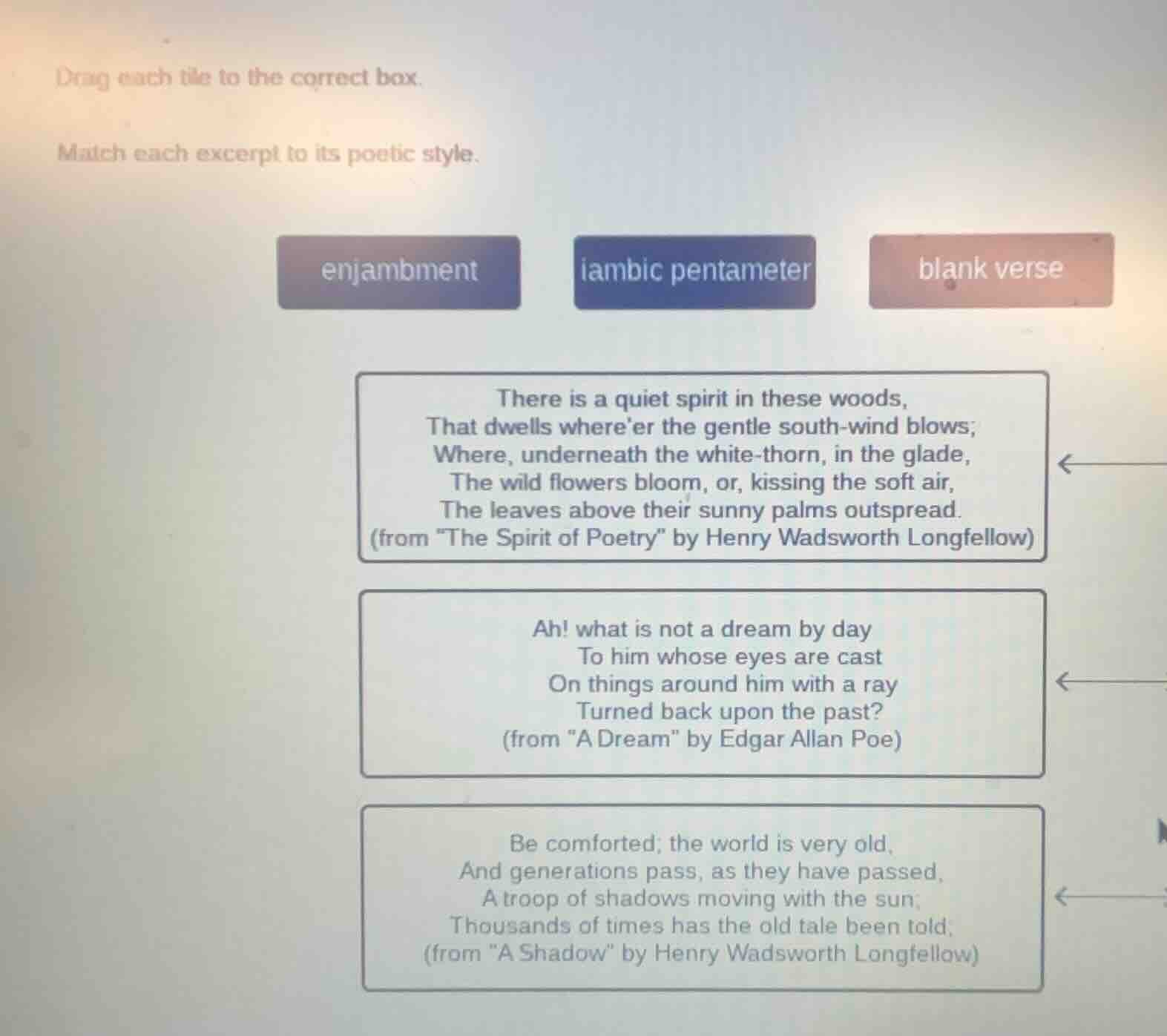 drag each tile to the correct box. match each excerpt to its poetic sty…