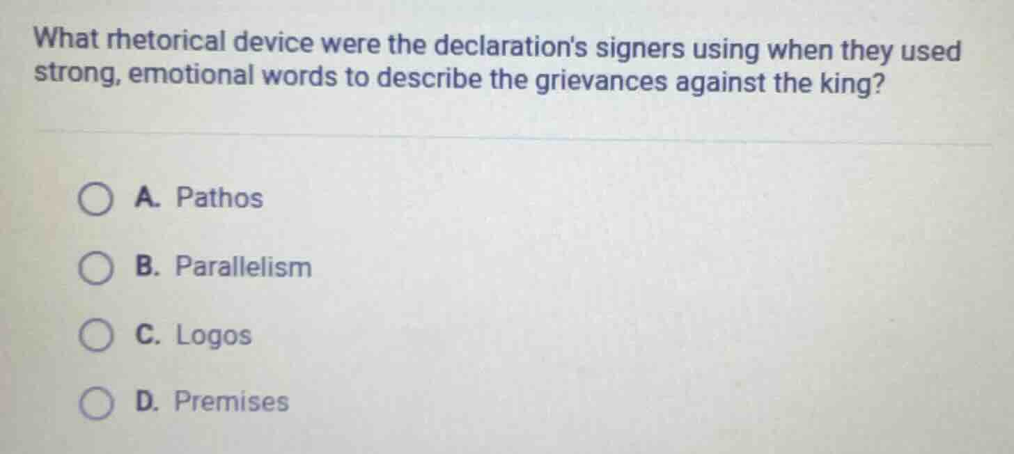 what rhetorical device were the declarations signers using when they us…