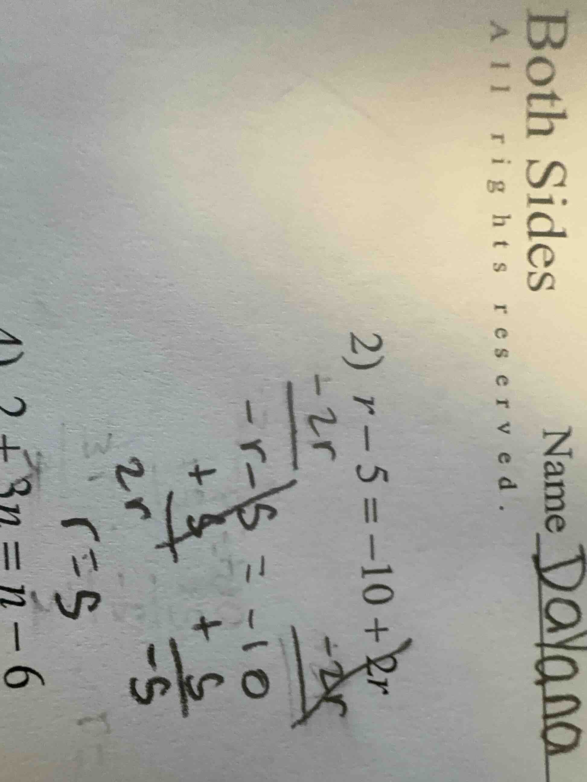 2) r - 5 = -10 + 2r